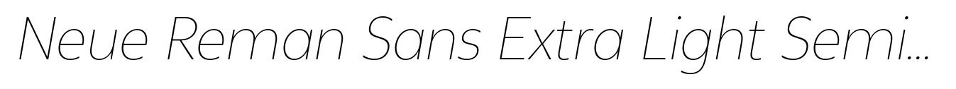 Neue Reman Sans Extra Light Semi Condensed Italic
